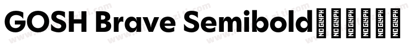 GOSH Brave Semibold字体转换